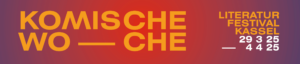Komische Woche Literatur Festival Kassel 20 3 25 - 4 4 25
